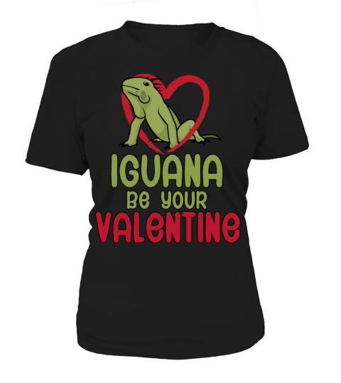 Iguana Be Your Valentine Women's T-Shirt
