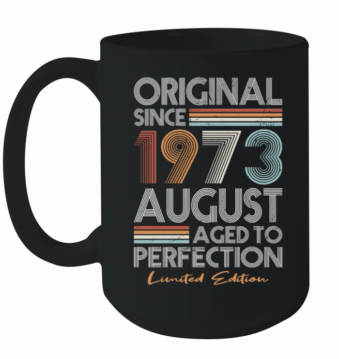 50th birthday august 1973 original 1973 Ceramic Mug
