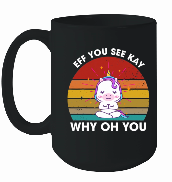 Eff You See Kay Why Oh You Unicorn Retro Vintage Ceramic Mug