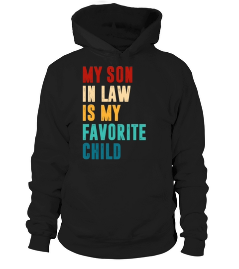 distressed my son in law is my favorite child Hoodie Unisex