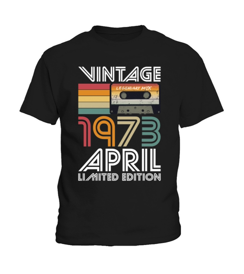 50th birthday april 1973 vintage 1973 Kids T-Shirt