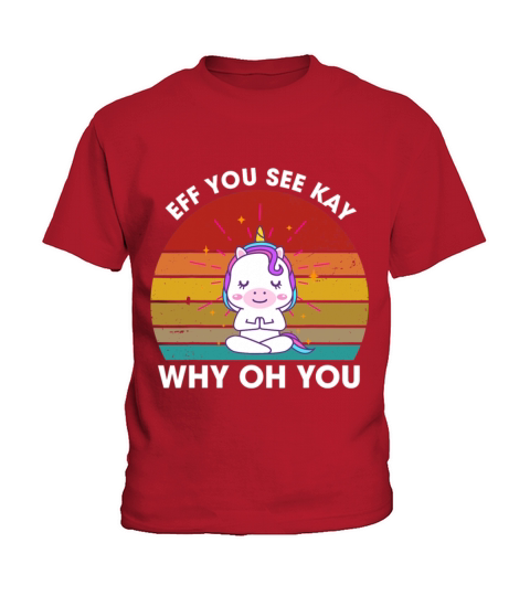 Eff You See Kay Why Oh You Unicorn Retro Vintage Kids T-Shirt