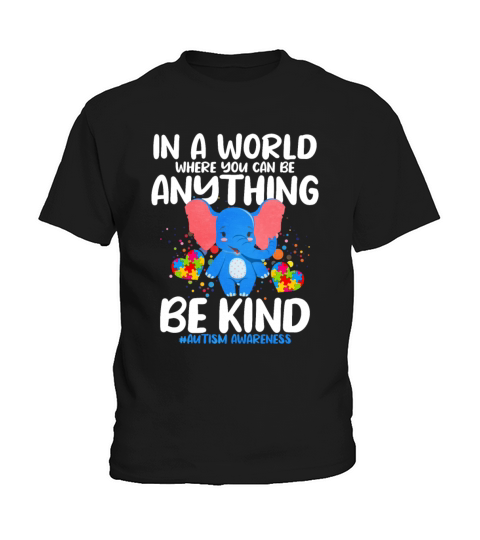 In A World Where You Can Be Anything Be Kind Kids T-Shirt