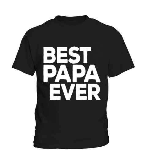 Mens Best Papa Ever - Cute Fathers Day Gift for D Kids T-Shirt