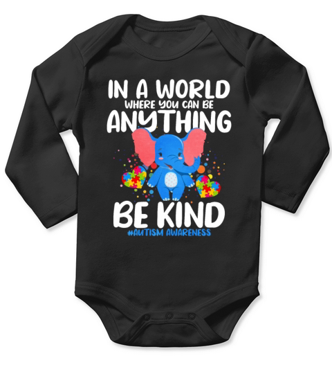 In A World Where You Can Be Anything Be Kind Long Sleeve Baby One-Piece