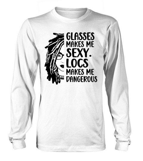 Its the Locs For Me - Afro Hair Black American Long sleeved Unisex