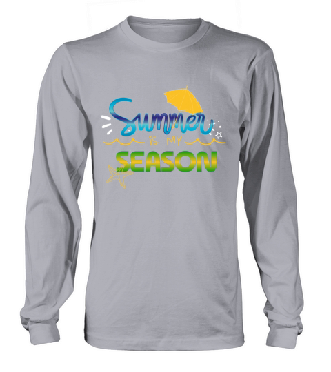 Summer is My Season Long sleeved Unisex