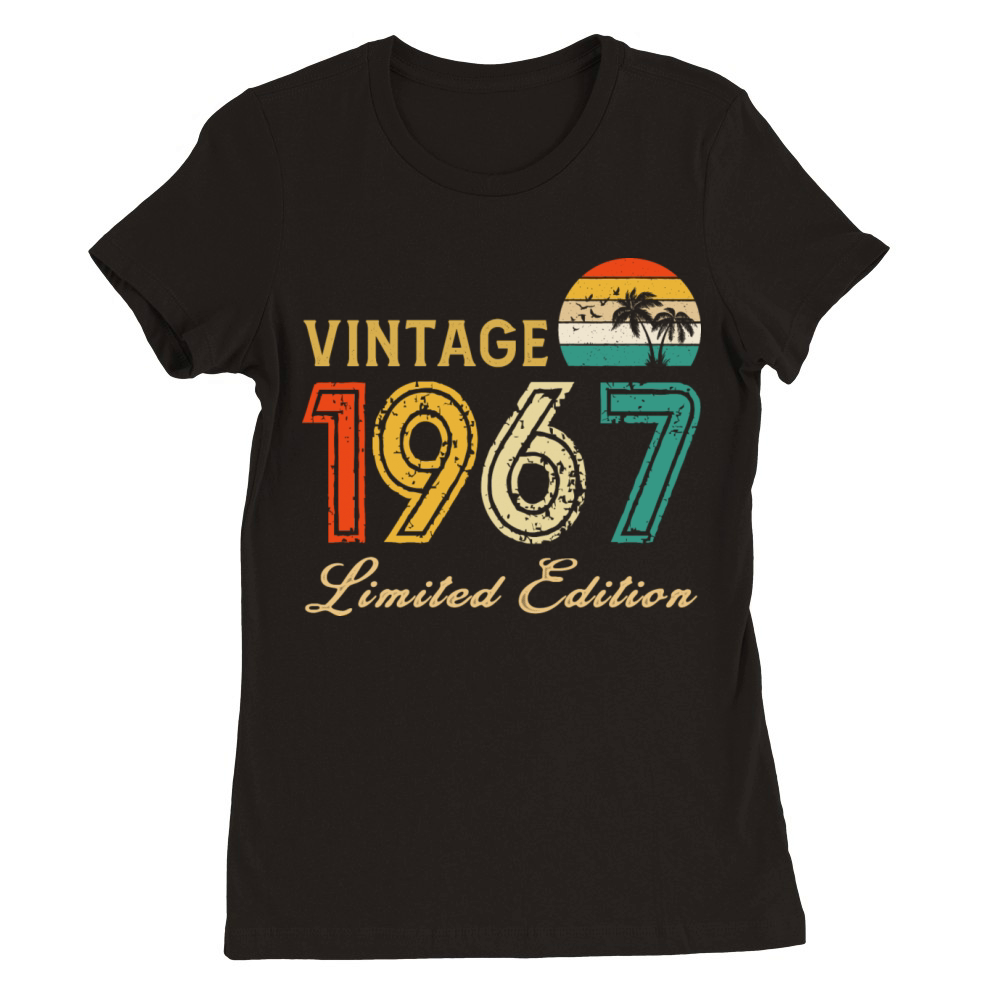 Vintage 1967 Limited Edition Made In 1967 Birthday Premium Womens Crewneck T-shirt