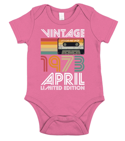 50th birthday april 1973 vintage 1973 Short Sleeve Baby One-Piece
