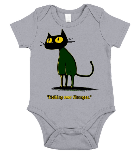 Nothing Ever Changes Vintage Cartoon Cat Short Sleeve Baby One-Piece