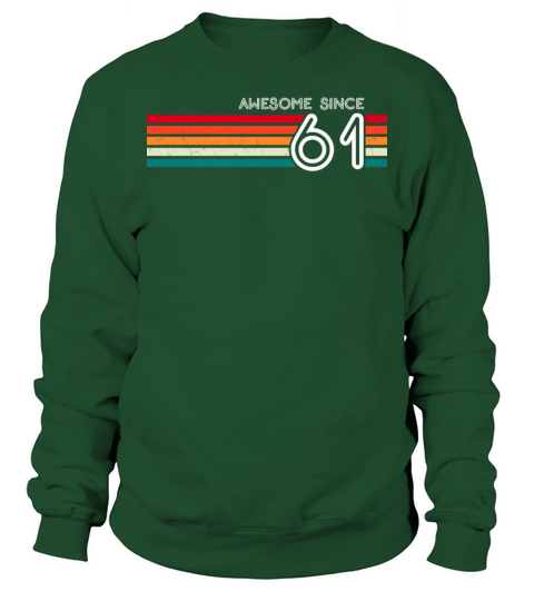 Awesome Since 1961 62nd Birthday Gifts 62 Years Sweatshirt Unisex