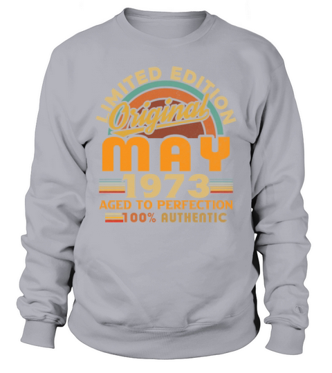 May 1973 Vintage Birthday Gift Sweatshirt Unisex