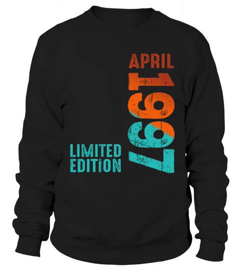 Since April 1997 Year 1997 Retro Vintage 1997 Sweatshirt Unisex