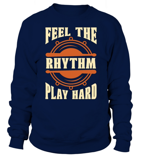 Snare Drum Feel The Rhythm Marching Band Drummer Sweatshirt Unisex