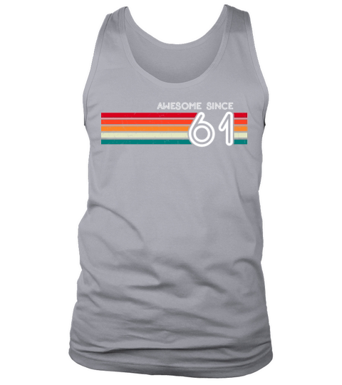 Awesome Since 1961 62nd Birthday Gifts 62 Years Tank Top Unisex