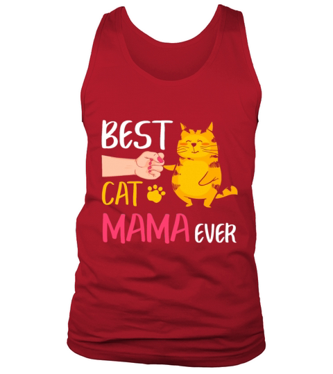 Best Cat Mama Ever Cute Cat Fist Bump Women Mother Tank Top Unisex
