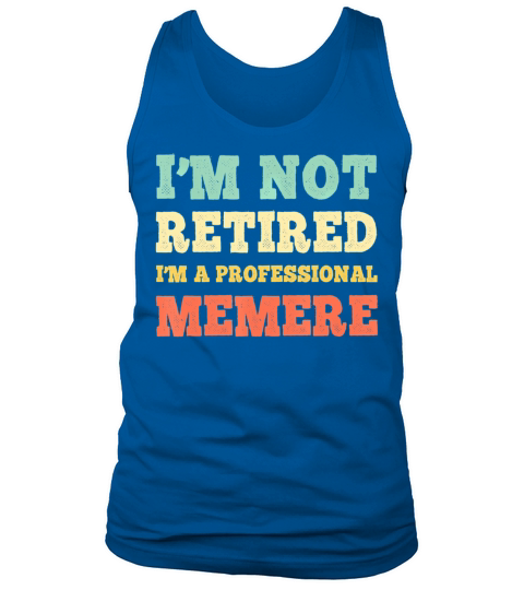 Im Not Retired Professional Memere Vintage Tank Top Unisex