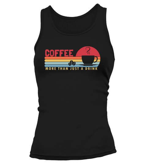 Coffee more than a Drink Barista Queen Latte Art Tank top Woman