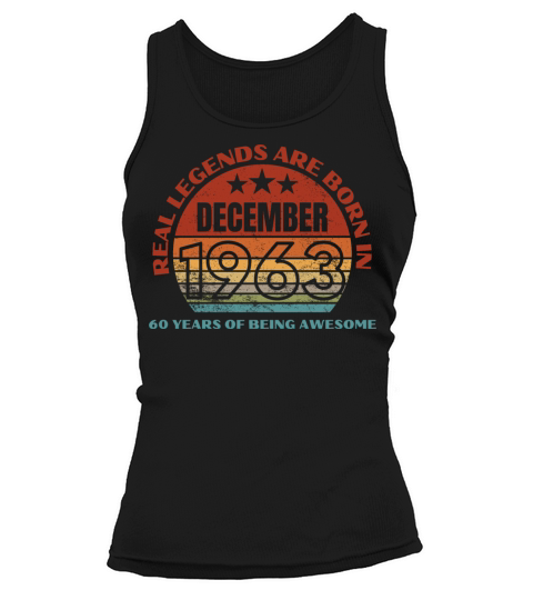 Real Legends Are Born In December 1963 60 Years Tank top Woman