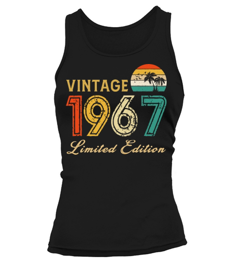 Vintage 1967 Limited Edition Made In 1967 Birthday Tank top Woman