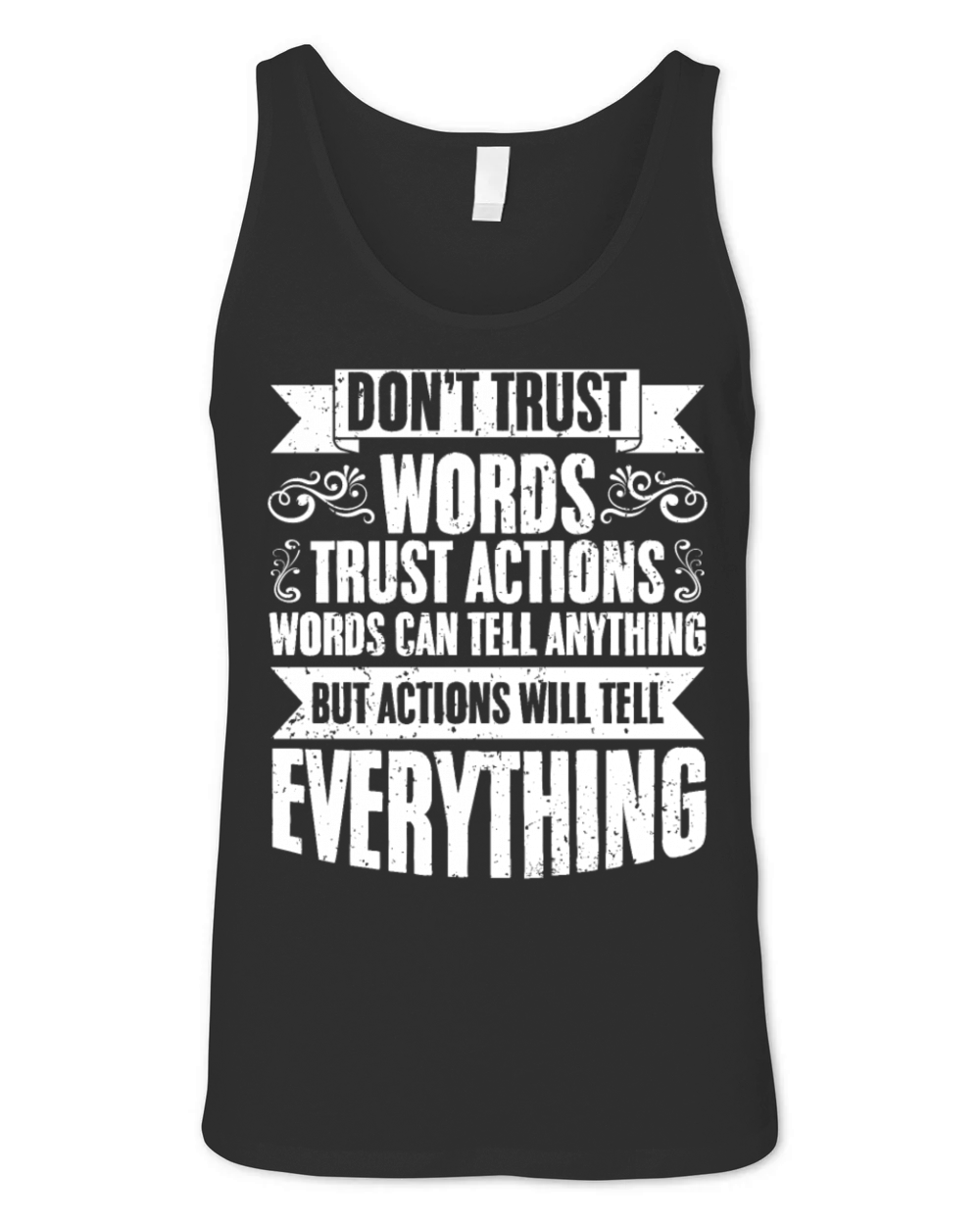 Awesome Dont Trust Words Trust Actions Positive Unisex Jersey Tank