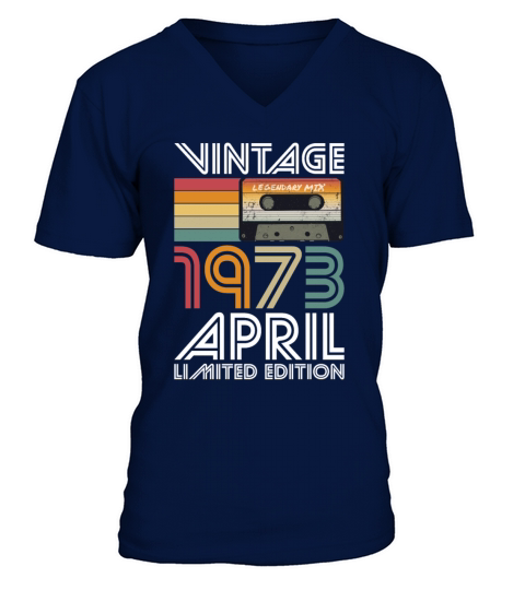 50th birthday april 1973 vintage 1973 V-Neck T-shirt