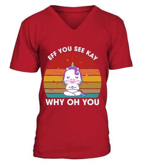 Eff You See Kay Why Oh You Unicorn Retro Vintage V-Neck T-shirt