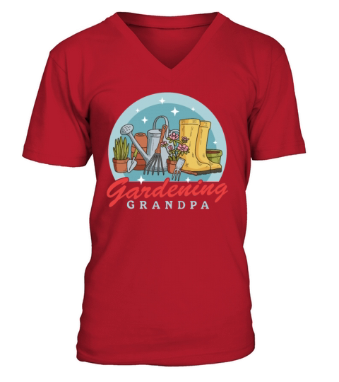 Gardening Grandpa Garden Funny Gardener V-Neck T-shirt