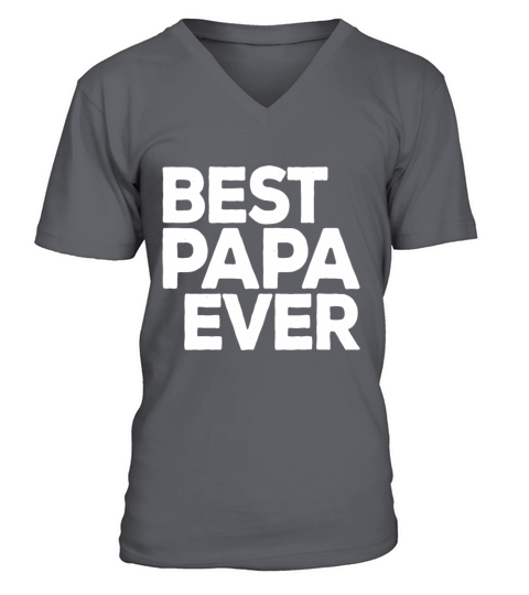Mens Best Papa Ever - Cute Fathers Day Gift for D V-Neck T-shirt