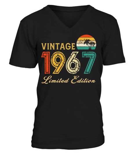 Vintage 1967 Limited Edition Made In 1967 Birthday V-Neck T-shirt