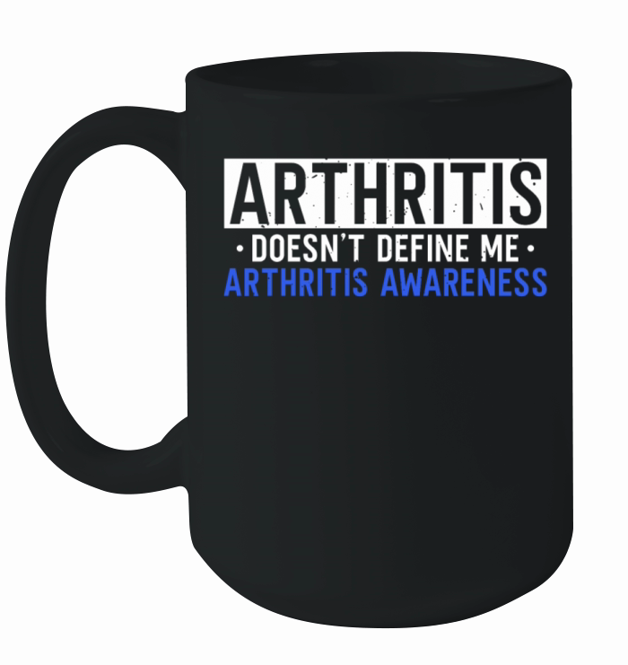 Arthritis Doesnt Define Me Arthritis Awareness Ceramic Mug