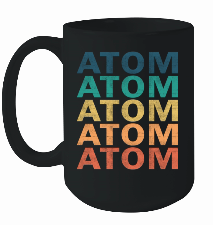 Atom Name T Shirt - Atom Vintage Retro Name Gift I Ceramic Mug