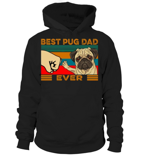 best pug dad ever Hoodie Unisex