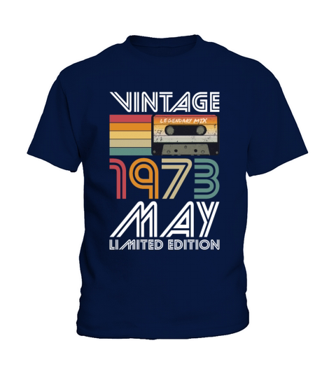 50th birthday may 1973 vintage 1973 Kids T-Shirt