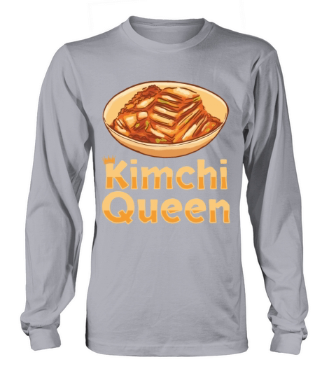 Kimchi Queen Kimchi Lover Korean Food Long sleeved Unisex