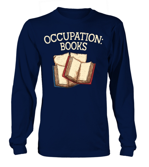 Occupation Books Funny Book Lover Humor Bookworm H Long sleeved Unisex