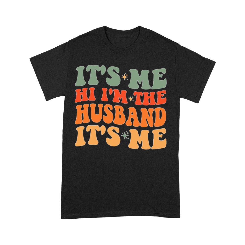 It s Me Hi I m The Husband It s Me for Dad Husband Premium T-shirt