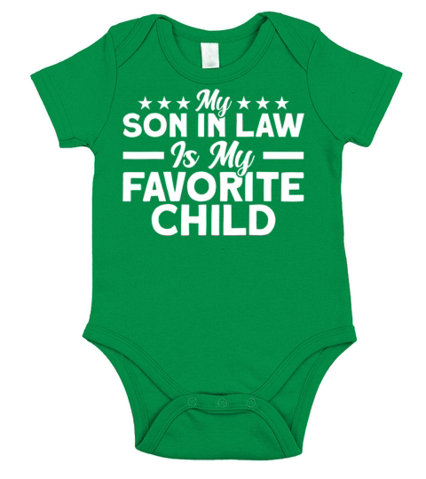 My Son In Law Is My Favorite Child Family Short Sleeve Baby One-Piece