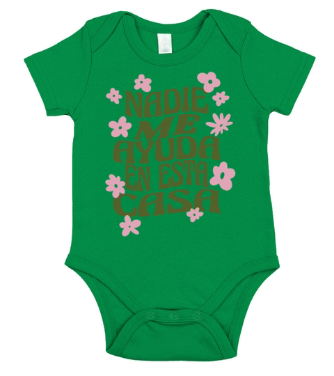 Nadie Me Ayuda En Esta Casa Funny Spanish Mom Short Sleeve Baby One-Piece