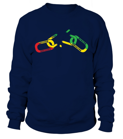 Break Chain Celebrate Juneteenth Black History Sweatshirt Unisex