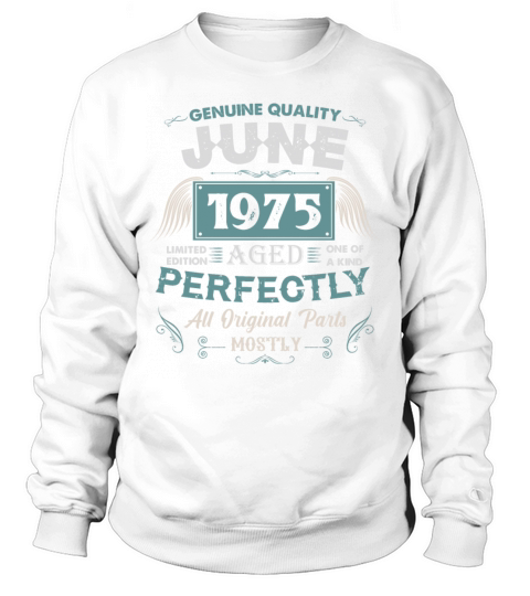 June 1975 Vintage Birthday Present Sweatshirt Unisex