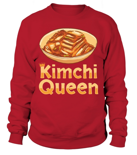 Kimchi Queen Kimchi Lover Korean Food Sweatshirt Unisex