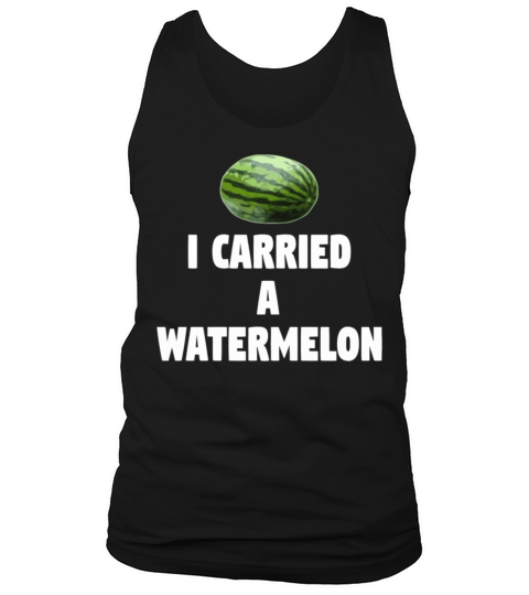 Dirty Dancing Quote I Carried A Watermelon Tank Top Unisex