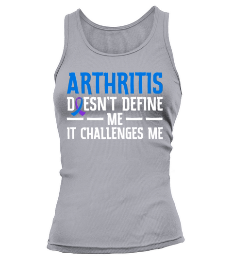 Arthritis Doesnt Define Me It Challenges Me Tank top Woman