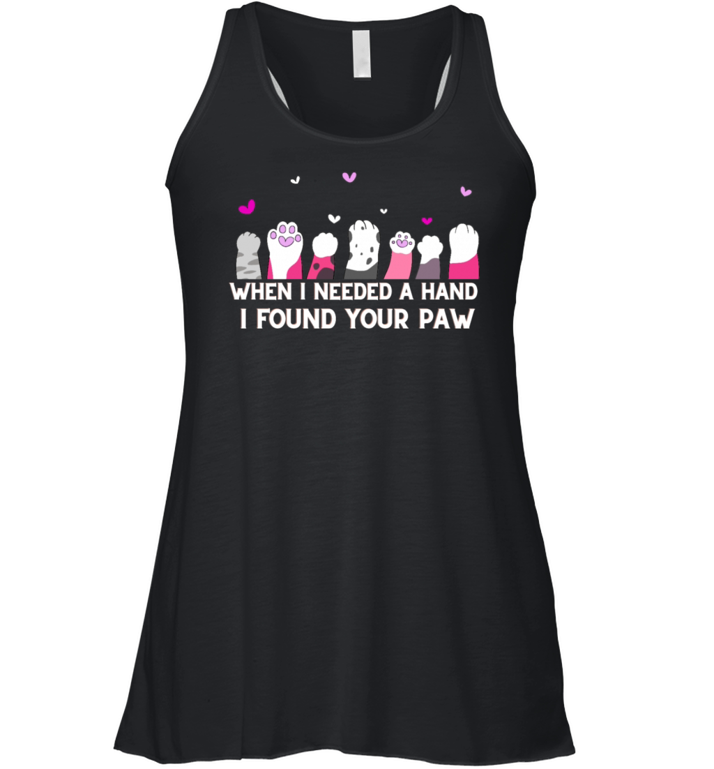 When I Needed A Hand I Found Your Paw Women's Flowy Tank Top