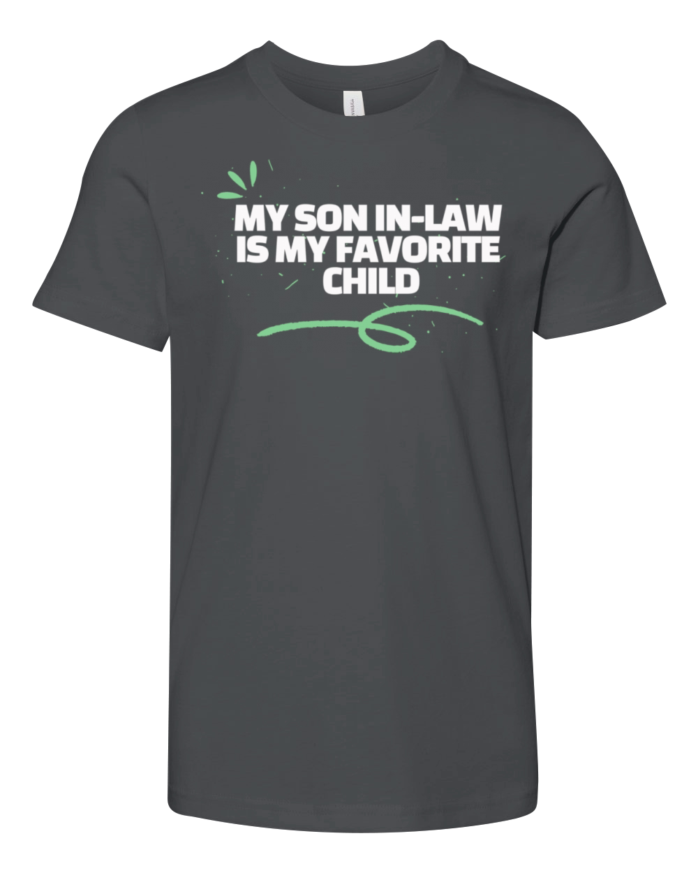 My Son In Law Is My Favorite Child Funny Youth Unisex Jersey Tee