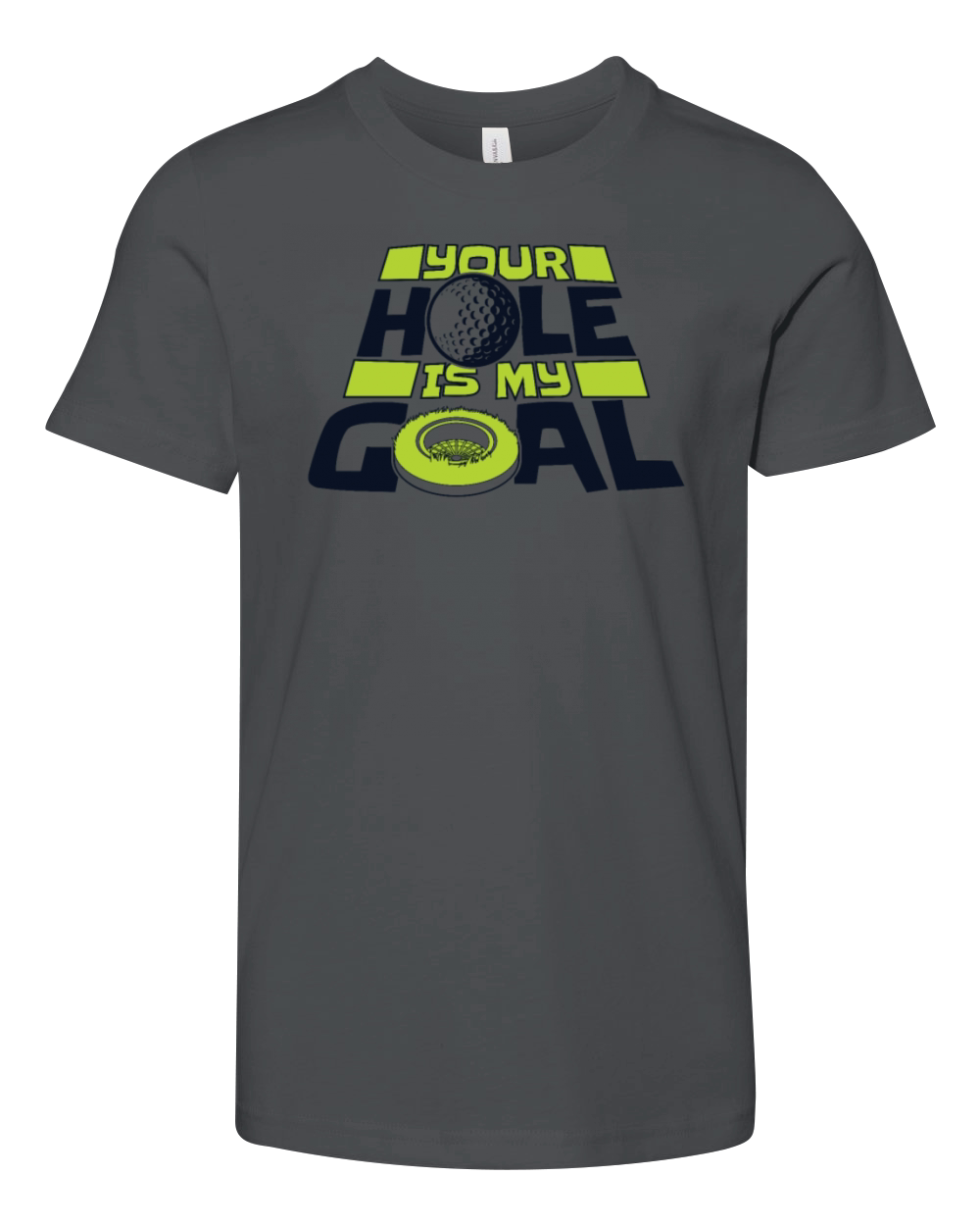 Your Hole Is My Goal Player Pro Golfer Golfing Youth Unisex Jersey Tee