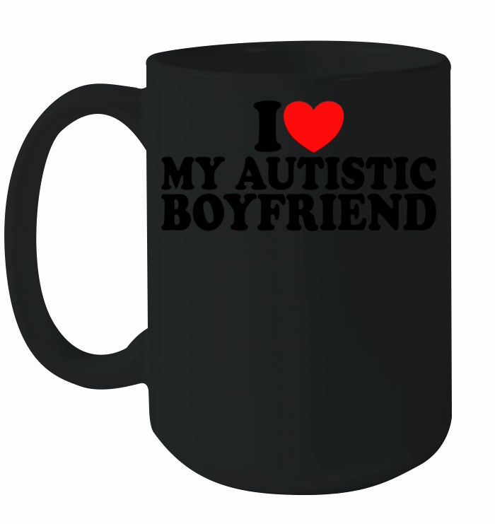 I Heart I Love My Autistic Boyfriend Ceramic Mug