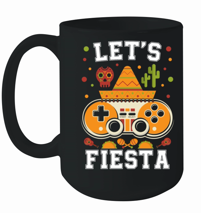 Let s Fiesta Cinco De Mayo Gamer Ceramic Mug