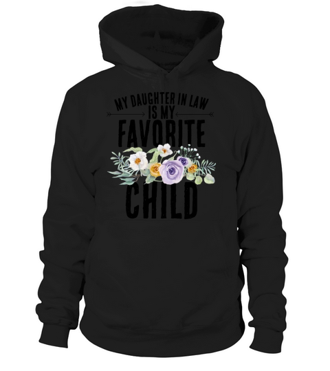 My Daughter in law Is My Favorite Child Hoodie Unisex
